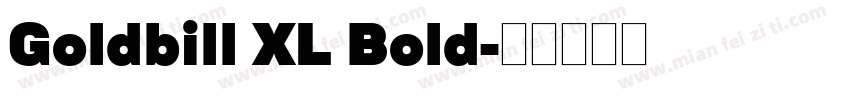 Goldbill XL Bold字体转换